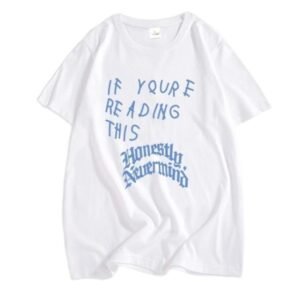 If You re Reading This It’s Too Late Shirt